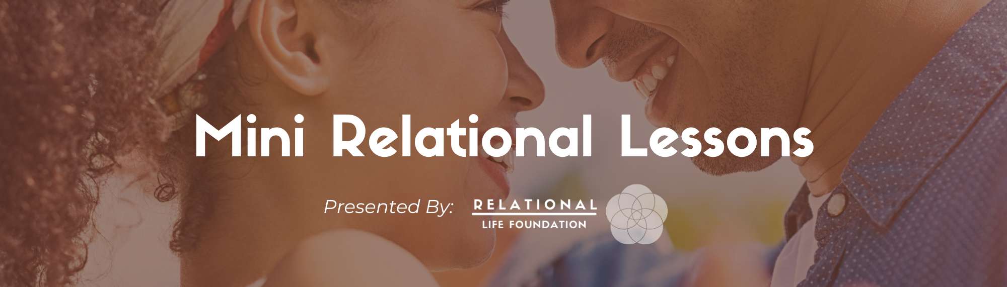 Mini Relational Lessons