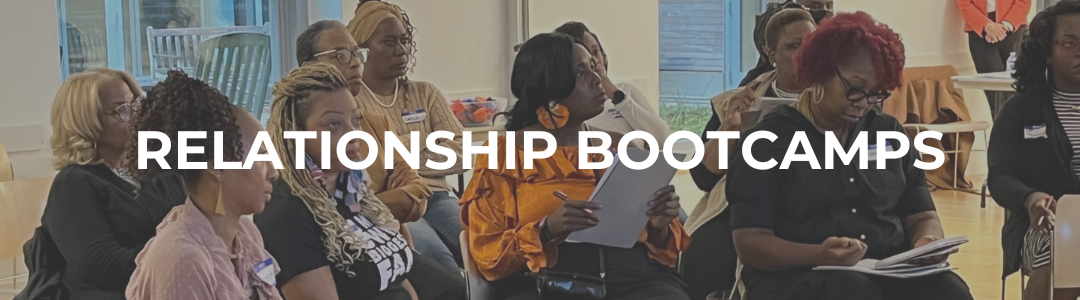 RELATIONSHIP BOOTCAMPS